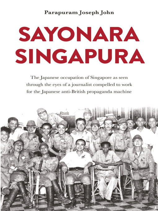 Title details for Sayonara Singapura by Parapuram  Joseph  John - Available